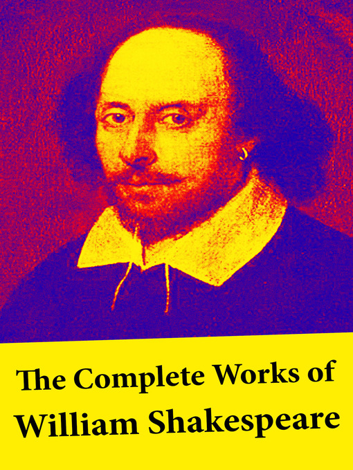Title details for The Complete Works of William Shakespeare by William  Shakespeare - Available